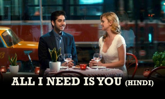 All I Need Is You Song (Hindi) - Dr.Cabbie ft. Vinay Virmani, Adrianne Palicki
